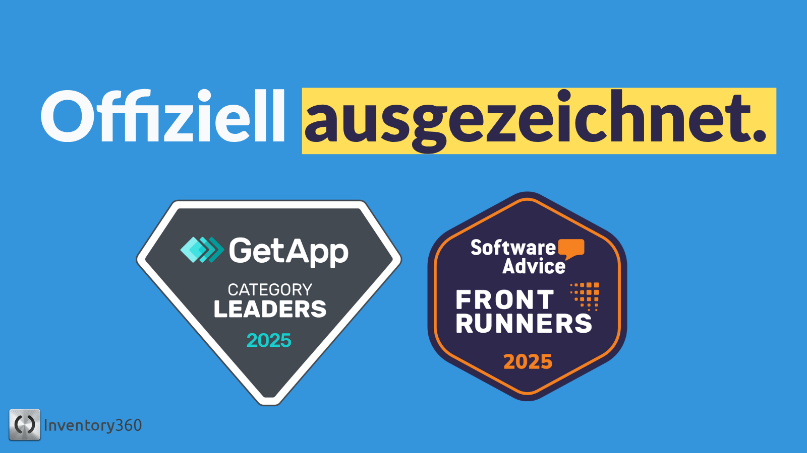 Inventory360 ist eine der Top-Lösungen 2025 - mehrfach ausgezeichnet von GetApp und Software Advice